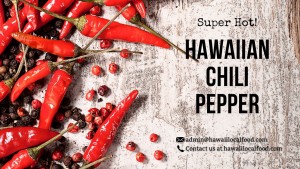 Where can i sell my local Hawaiian Chili Pepper.