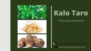 Where can I buy fresh, local Kalo Taro.